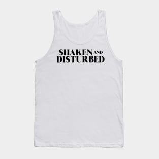 Shaken and disturbed Tank Top